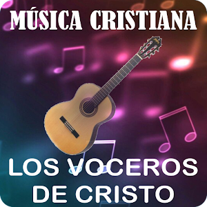 Download Los Voceros de Cristo For PC Windows and Mac