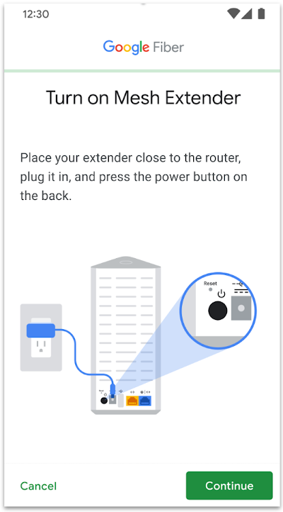 A screenshot of the Google Fiber app, with a diagram of the Mesh Extender power button and the instructions: "Turn on Mesh Extender. Place your extender close to the router, plug it in, and press the power button on the back." At the bottom is a green Cancel link and a green Continue button.