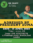 MK Party posters for an address by Jacob Zuma in East London on Saturday.