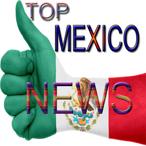 Download Top Mexico News For PC Windows and Mac