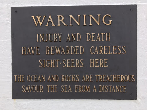 Warning. Injury and Death have rewarded careless sight-seers here. The ocean and rocks are treacherous. Savour the sea from a distance. Submitted by: @TheErickLee