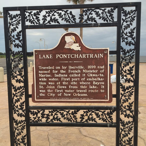 Lake Pontchartrain --- . --- Traveled on by Iberville, 1699 and named for the French Minister of Marine. Indians called it Okwa-ta,wide water. First port of embarka-tion was at the site where...
