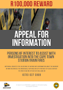 Metrorail is offering a R100,000 reward for information on 'persons of interest' linked to the train fires at Cape Town station on November 28.