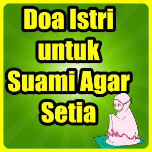 Download Doa Istri Agar Suami Setia For PC Windows and Mac