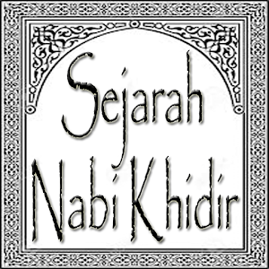 Download Sejarah Nabi Khidir For PC Windows and Mac