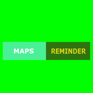 Download Maps And Reminder For PC Windows and Mac