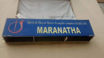 Iglesia de Dios en México Evangelio Completo Maranatha