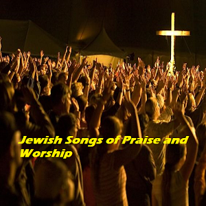 Download Jewish Songs Praise & Worship For PC Windows and Mac