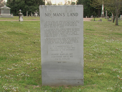 No Man's Land In four public lots known collectively as "No Man's Land" lie the remains of at least 1400 victims of the Great Yellow Fever Epidemics of 1873, 1878, and 1879. Memphis lost over 8500...