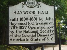 Built 1800-1801 by John Haywood, N.C. treasurer, 1787-1827. Operated now by the National Society of the Colonial Dames of America in State of N.C.Plaque via North Carolina Highway Historical...