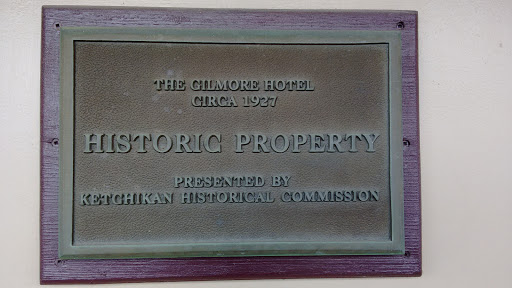 The Gilmore Hotel Circa 1927 Historic Property  Presented by Ketchikan Historical Commission