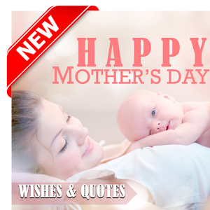 Download Mothers day Wishes & Quotes For PC Windows and Mac