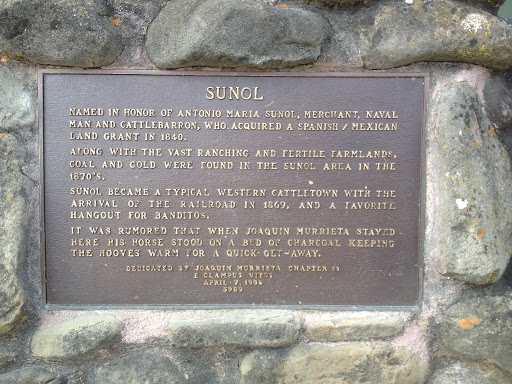 SUNOL NAMED IN HONOR OF ANTONIO MARIA SUNOL, MERCHANT, NAVAL MAN ANDCATTLEBARRON, WHO ACQUIRED A SPANISH/MEXICAN LAND GRANT IN 1840. ALONG WITH THE VAST RANCHING AND FERTILE FARMLANDS, COAL AND...