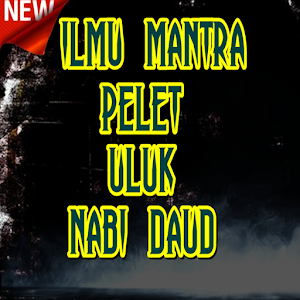 Download ILMU MANTRA PELET ULUK NABI DAUD For PC Windows and Mac