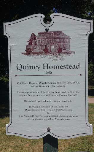 Quincy Homestead 1686 Quincy, MA Childhood Home of Dorothy Quincy Hancock (1747 - 1830), Wife of Governor John Hancock Owned & operated in private partnership by The Commonwealth of Ma DCR & the...