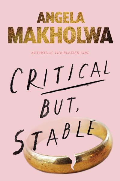 'Critical But, Stable' by Angela Makholwa.