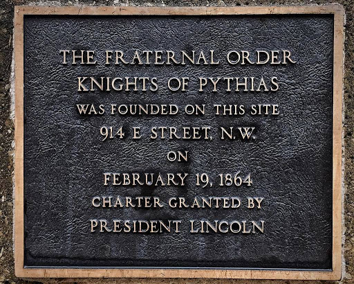 THE FRATERNAL ORDER KNIGHTS OF PYTHIAS WAS FOUNDED ON THIS SITE 914 E STREET, N.W. ON FEBRUARY 19, 1864 CHARTER GRANTED BY PRESIDENT LINCOLN   Submitted by @mywolfson.