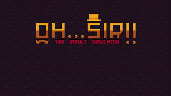   Oh...Sir! The Insult Simulator- screenshot thumbnail   