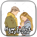 ダウンロード How to Get Boyfriend をインストールする 最新 APK ダウンローダ