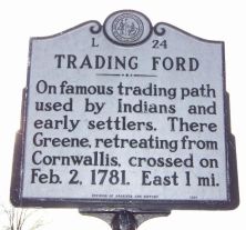 On famous trading path used by Indians and early settlers. There Greene, retreating from Cornwallis, crossed on Feb. 2, 1781. East 1 mi.Plaque via North Carolina Highway Historical Marker Program,...