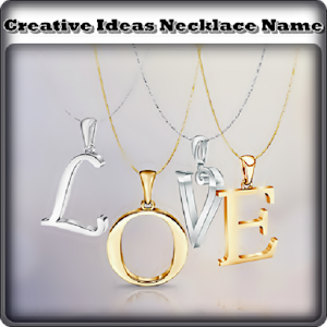 Download Creative Ideas Necklace Name For PC Windows and Mac
