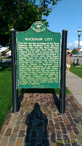 MACKINAW CITY This site was the terminus of the Dixie Highway, the Mackinaw Trail, the East Michigan Pike and the West Michigan Pike.  The East and West Pikes were mapped out in 1913 as gravel and...