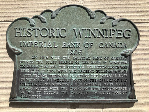 HISTORIC WINNIPEGImperial Bank of Canada1906On this site the Imperial Bank of Canada opened the first branch of the bank in Winnipeg on January 4, 1881. The original Robertson Block was replaced...