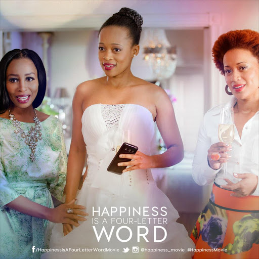 Happiness Is A Four-Letter Word stars Khanyi Mbau, Mmabatho Montsho and Renate Stuurman. Picture credit: Facebook.