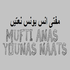 Download Mufti Anas Younas Offline Naat For PC Windows and Mac