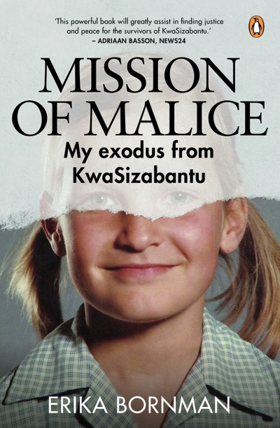 'Mission of Malice' chronicles Erika Bornman's journey from a fearful young girl to a fierce activist.