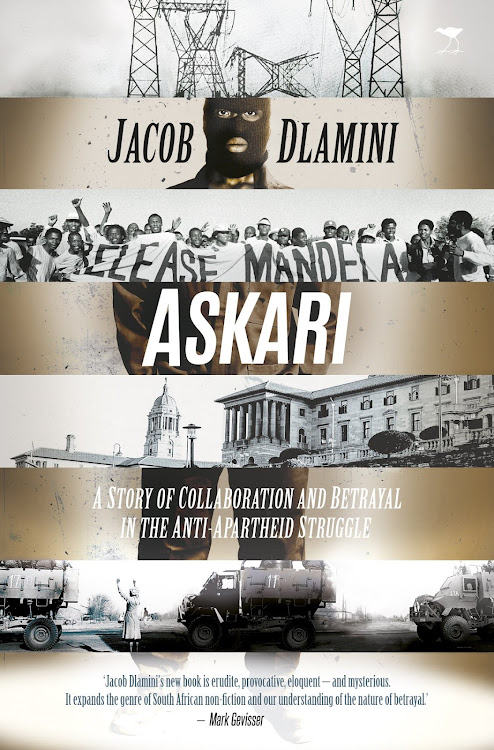 'Askari: A Story of Collaboration and Betrayal' by Jacob Dlamini.