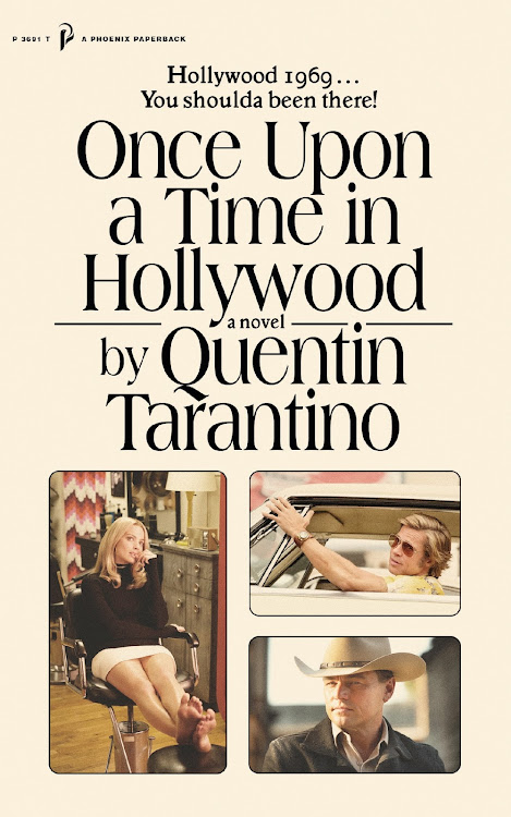 The book not the movie... Once Upon A Time In Hollywood
