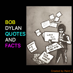 Download Bob Dylan Facts , Quotes  and Lyrics For PC Windows and Mac