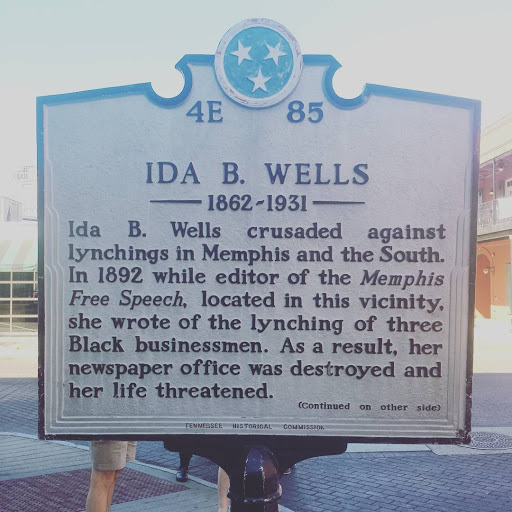 Ida B. Wells 1862 - 1931  Ida B. Wells crusaded against lynchings in Memphis and the South.  In 1892 while editor of the Memphis Free Speech, located in this vicinity, she wrote of the lynching of...