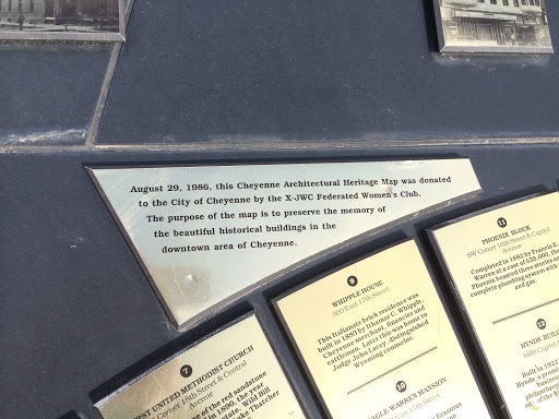 Plaque text: August 29, 1986, this Cheyenne Architectural Heritage Map was donated to the City of Cheyenne by the X-JWC Federated Women's Club. The purpose of the map is to preserve the memory of...