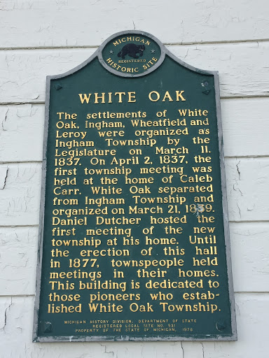 White Oak The settlements of White Oak, Ingham, Wheatfield and Leroy were organized as Ingham Township by the Legislature on March 11, 1837.  On April 2, 1837, the first township meeting was held...