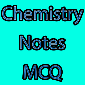 Download Chemistry Notes & MCQ For PC Windows and Mac