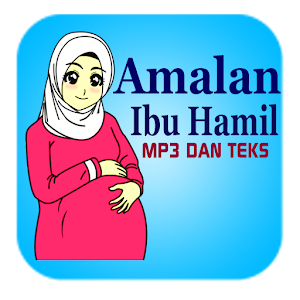 Download Amalan Ibu Hamil Mp3 For PC Windows and Mac