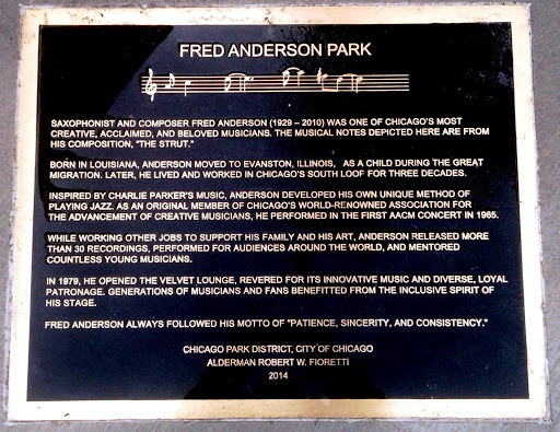 FRED ANDERSON PARK Saxophonist and composer Fred Anderson (1929-2010) was one of Chicago's most creative, acclaimed, and beloved musicians. The musical notes depicted here are from his...