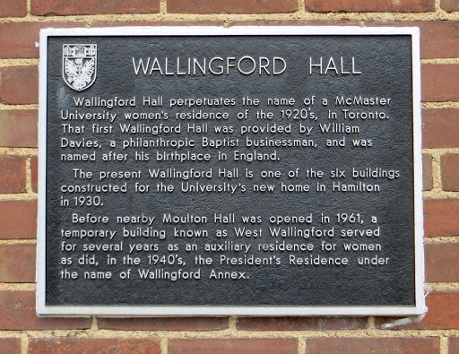 WALLINGFORD HALL                Wallingford Hall perpetuates the name of a McMaster University women’s residence of the 1920’s, in Toronto. That first Wallingford Hall was provided by William...