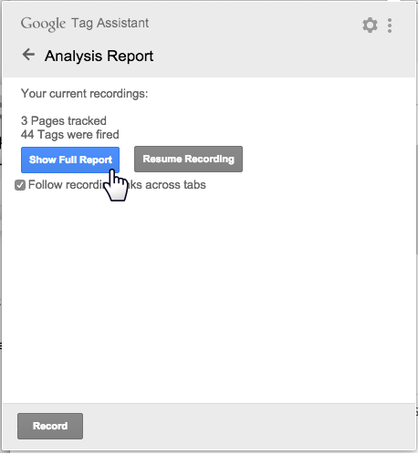 Google Tag Assistant Show Full Report button