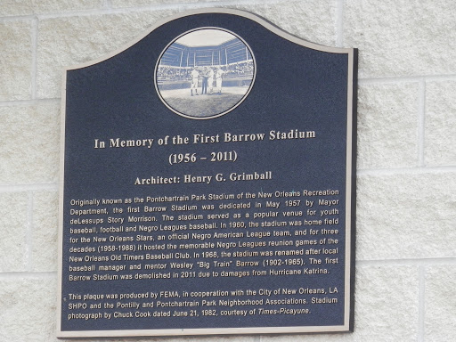 In Memory of the First Barrow Stadium   (1956-2011)     Architect: Henry G. Grimball     Originally known as the Pontchartrain Park Stadium of the New Orleans Recreation Department, the first...