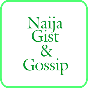 Download Naija Gist & Gossip For PC Windows and Mac