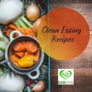 Download Clean Eating Recipes For PC Windows and Mac