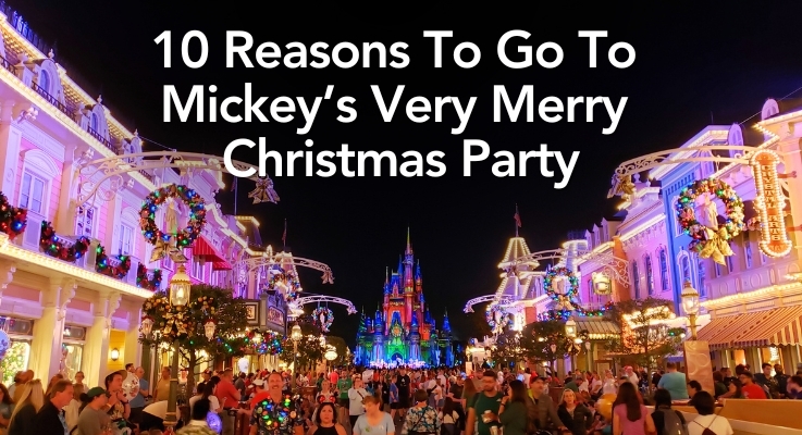 10 Reasons To Go To Mickey’s Very Merry Christmas Party