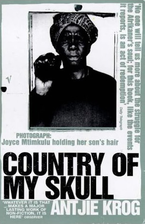 'Country of my Skull' by Antjie Krog.