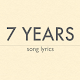 Download 7 Years Lyrics For PC Windows and Mac 1.0