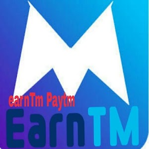 Download EARNTM PAYTM For PC Windows and Mac