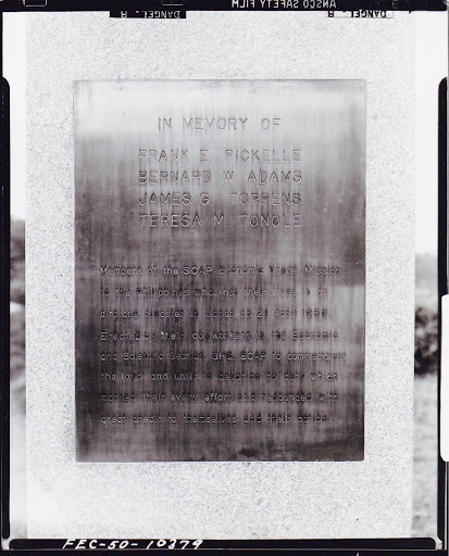   IN MEMORY OF  FRANK E. PICKELLLE BERNARD W. ADAMS JAMES G. TORRENS TERESA M. TONOLE  Members of the SCAP Economic Trade Mission to the Philippines who lost their lives in an airplane disaster in...