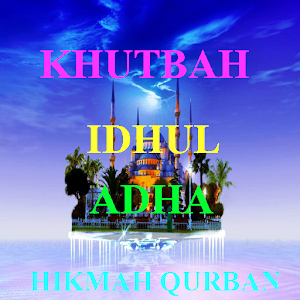 Download Khutbah Idul Adha For PC Windows and Mac